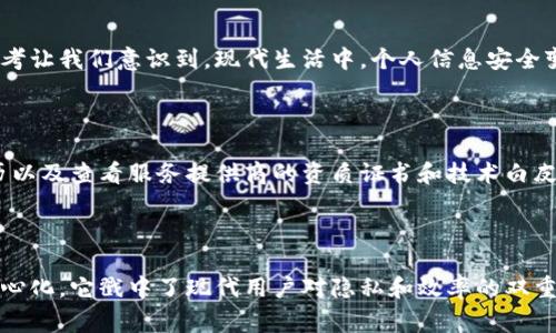 区块链一键换号是一种基于区块链技术的新型服务，旨在为用户提供更加便捷和安全的号码更换方案。传统的号码更换过程常常涉及繁琐的手续和时间成本，而借助区块链的不可篡改和去中心化特性，用户可以在更换手机号码或其他通讯号码时，享受更高效、安全的体验。

### 一、区块链一键换号的概念

区块链一键换号技术，通过将用户的电话号码或其他识别信息记录在区块链上，用户只需通过简单的操作，就能实现号码的快速更换。这一过程通常包括以下几个步骤：

1. **用户授权**：用户首先需要授权相关服务提供商访问其当前的号码信息。
2. **数据记录**：将用户的现有号码及新号码的信息存储在区块链中，确保数据的不可篡改。
3. **号码更换**：通过智能合约执行号码更换的过程，一旦完成，用户便可以使用新的号码而无需经历繁琐的过程。

这种方式的优势在于，用户能够在保持隐私和安全的前提下，快速、方便地更换电话号码。无论是因为换工作、搬家，还是出于其他原因，区块链一键换号都能为用户提供可靠的解决方案。

### 二、区块链一键换号的优势

1. **安全性**：由于区块链技术的特性，记录在链上的数据无法被篡改，这为用户的号码更换提供了强有力的安全保障。用户可以放心使用服务，并不必担心信息泄露或被恶意篡改。

2. **便捷性**：传统的号码更换过程往往需要到电信运营商的营业厅排队办理，而区块链一键换号的方式，可以通过手机应用或网站一键操作，大大简化了流程，节省了时间和精力。

3. **去中心化**：传统的号码管理往往依赖于中心化的运营商，而区块链的去中心化特性，使得号码管理变得更加公平和透明。数据由用户控制，而不是被单一机构掌控。

4. **可追溯性**：所有的号码更换记录都将存储在区块链上，用户可以随时查看自己的号码更换历史。这种透明性不仅提升了用户的信任度，也为未来的纠纷解决提供了依据。

### 三、未来发展的趋势

#### 1. 更广泛的应用

随着区块链技术的不断成熟，区块链一键换号有望应用于更多的领域。除了手机号码，更换电子邮件地址、社交媒体账户等信息都有可能通过这一技术进行管理。真心觉得，这种趋势将极大便利用户的网络生活。

#### 2. 更高的用户体验

未来，区块链一键换号的技术将不断，提供更加人性化的服务接口和体验。例如，语音助手或智能设备的深度整合，能够让用户在日常生活中更无缝地使用这一技术。其实，有点遗憾的是，目前许多用户仍未意识到这一技术的潜力和便利。

#### 3. 法规和政策的完善

在区块链一键换号技术普及的过程中，相关的法律法规也将随之完善。各国政府和机构需要制定相应的法律框架，以保障用户的权益，防止滥用技术造成的隐私泄露或其他问题。

### 四、常见问答

#### 问题一：区块链一键换号是否适合所有用户？

是的，区块链一键换号适合大多数用户，尤其是需要频繁更换电话号码或希望增强隐私保护的用户。带有情感的思考让我们意识到，现代生活中，个人信息安全变得愈发重要，采取这样的措施，无疑是明智的选择。

#### 问题二：如何选择可靠的区块链一键换号服务提供商？

在选择服务提供商时，用户应该关注其技术背景、市场评价以及安全性等方面。真心觉得，了解其他用户的使用经历以及查看服务提供商的资质证书和技术白皮书，是做出明智选择的关键。

### 五、总结

区块链一键换号作为当前技术发展的前沿，展现了区块链技术在实际应用中的巨大潜力。从安全性、便捷性到去中心化，它戳中了现代用户对隐私和效率的双重需求。在未来的发展中，我们期待着这一技术能够愈加成熟并广泛应用，推动我们的数字生活变得更加美好。