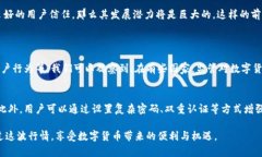 关于“tpwallet会被封吗”这个问题，确实引发了很