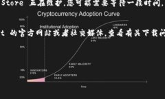 看起来您遇到了苹果设备下载 tpwallet 的问题。这
