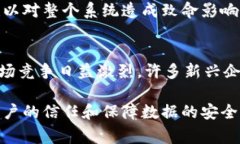 区块链技术是近年来在互联网领域备受瞩目的创